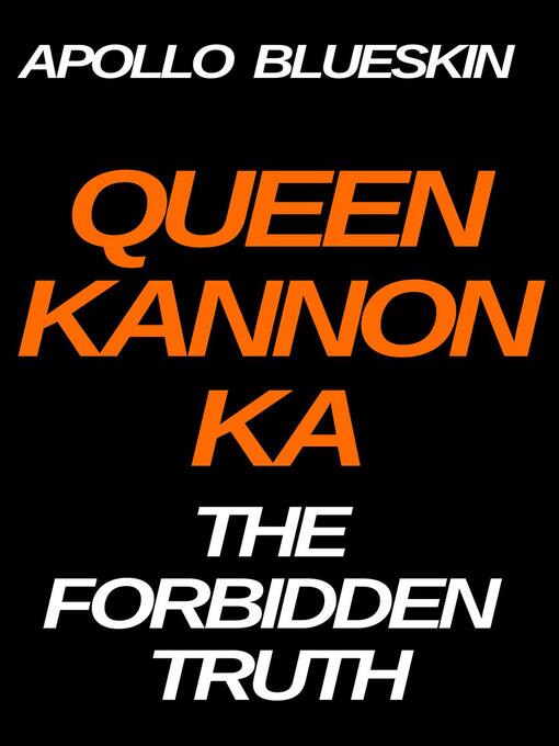 Title details for Queen Kannon Ka by Apollo Blueskin - Wait list